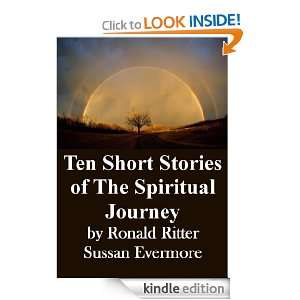 Ten Short Stories of The Spiritual Journey Sussan Evermore, Ronald 