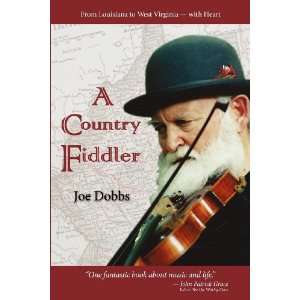  A Country Fiddler (9780983394761) Joe Dobbs, Candis Stout Books