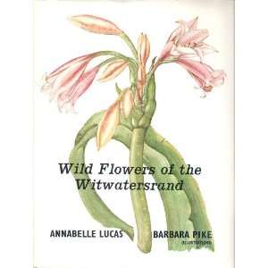  Wild flowers of the Witwatersrand (9780360001220) Annabelle 