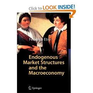  Endogenous Market Structures and the Macroeconomy 