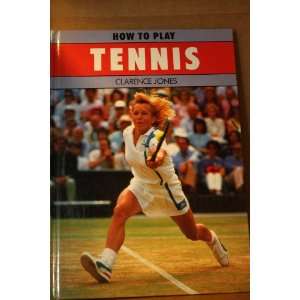  How to Play Tennis (9781850513612) Clarence Medlycott 