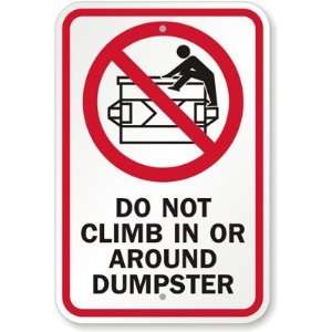  Do Not Climb In Or Around Dumpster (with Graphic) High 