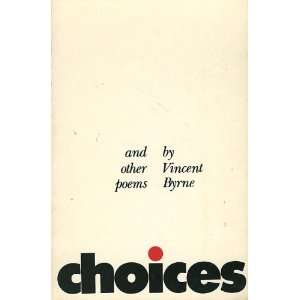  Choices and Other Poems (9780815952237) Vincent Byrne 