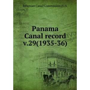  Panama Canal record. v.29(1935 36) Isthmian Canal 