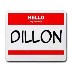  HELLO my name is DILLON Mousepad