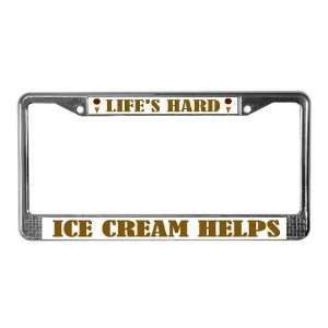  Ice Cream Helps Humor License Plate Frame by  