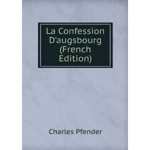  La Confession Daugsbourg (French Edition) Charles 