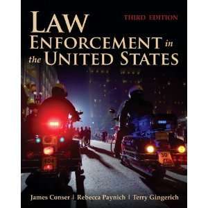  Law Enforcement InThe United States3rd (Third) Edition 
