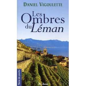  Les Ombres du Léman (9782844943835) Daniel Vigoulette 
