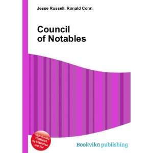  Council of Notables Ronald Cohn Jesse Russell Books
