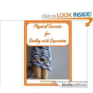 Physical Exercise for Dealing with Depression Miriam Kinai  