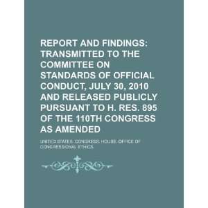   transmitted to the Committee on Standards of Official Conduct, July 30