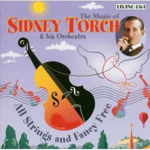  All Strings and Fancy Free Sidney Torch Music
