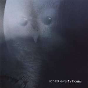 12 Hours Richard Lewis Music