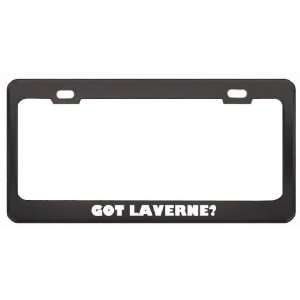 Got Laverne? Boy Name Black Metal License Plate Frame Holder Border 