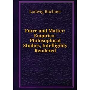  Force and matter empirico philosophical studies 