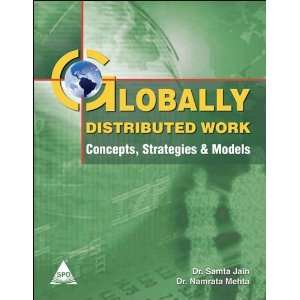  Globally Distributed Work Concepts, Strategies & Models 