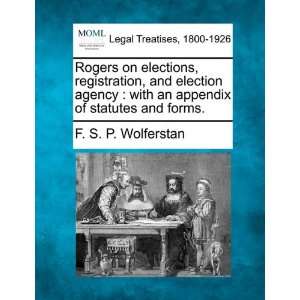  Rogers on elections, registration, and election agency 