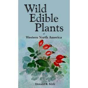  Wild Edible Plants of Western North America (9780879610364 