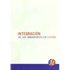  Integración de los inmigrantes en España (9788461218691) Eva 