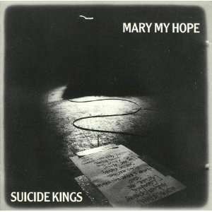  Suicide Kings Mary My Hope Music
