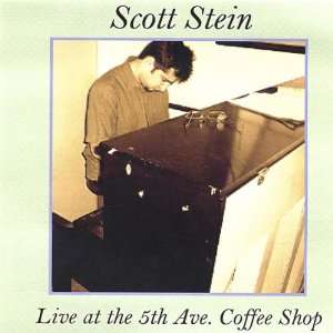  Live at the 5th Ave. Coffee Shop Scott Stein Music