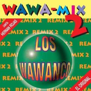  Wawa Mix V.2 Los Wawanco Music