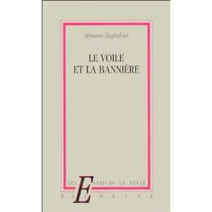  Le voile et la banniere (Les Essais du XXe siecle) (French 