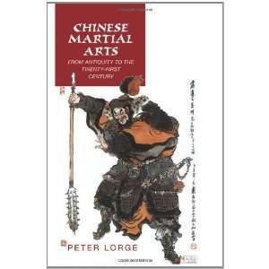  Chinese Martial Arts From Antiquity to the Twenty First 