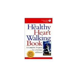    The Healthy Heart Walking Book. American Heart Association. Books