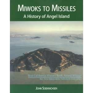  Miwoks to Missiles A History of Angel Island [Paperback 
