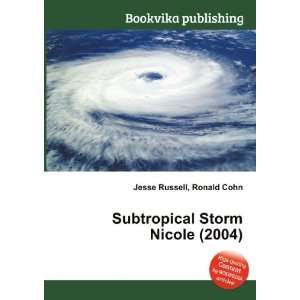  Subtropical Storm Nicole (2004) Ronald Cohn Jesse Russell 