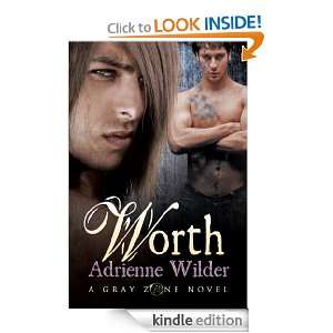Worth (A Gray Zone Novel) Adrienne Wilder  Kindle Store
