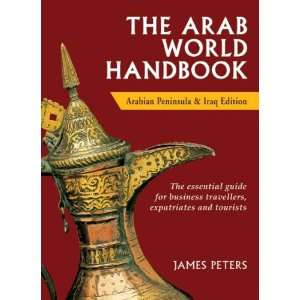  The Arab World Handbook (9781906768034) James PETERS 