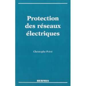 Protection des reseaux Ã©lectriques (French Edition 