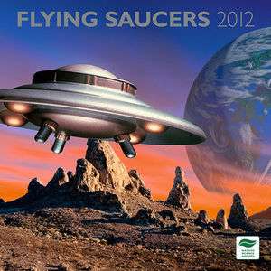 Flying Saucers 2012 Wall Calendar 9781421673455  