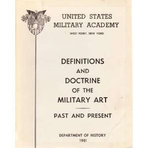 Definitions and Doctrine of the Military Art Past and Present; United 