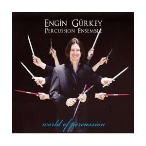   Percussion Ensemble / World of Percussion Engin Gürkey Music