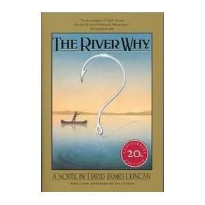  The River Why. (9780091528003) David James. Duncan Books