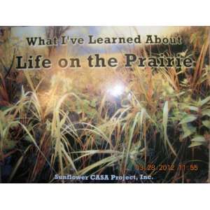  What Ive Learned About Life on the Prairie Inc Sunflower 