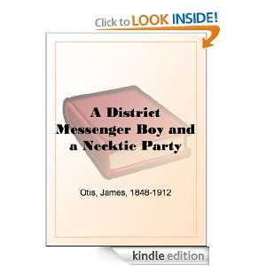 District Messenger Boy and a Necktie Party James Otis  