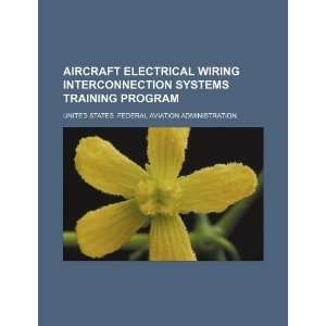  Aircraft electrical wiring interconnection systems 