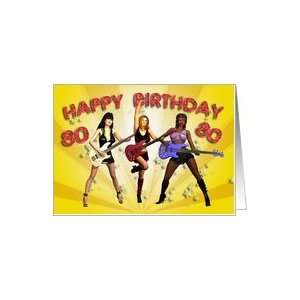  80th birthday card with a Rock Chicks group with guitars 