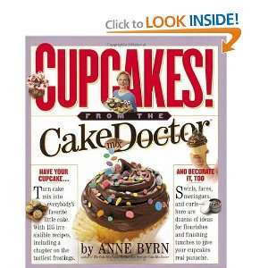 Cupcakes From the Cake Mix Doctor and over one million other books 