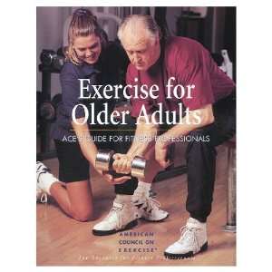  Exercise For Older Adults Aces Guide For Fitness 