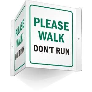   Please Walk Dont Run Alumm Projecting Sign, 5 x 6