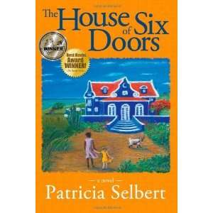    The House of Six Doors [Paperback] Patricia Selbert Books