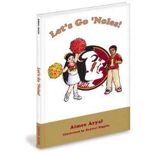  Florida State Seminoles Childrens Book Lets Go Noles 