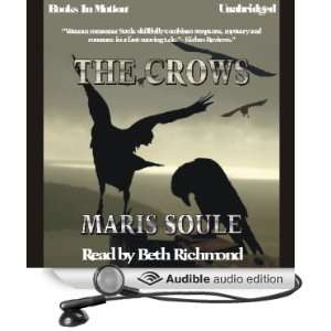   The Crows (Audible Audio Edition) Maris Soule, Beth Richmond Books