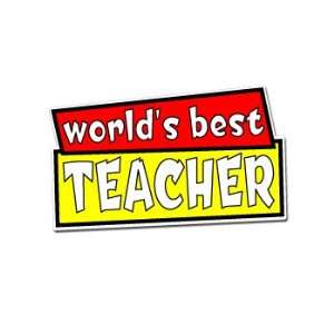 Worlds Best Teacher   Car, Truck, Notebook, Bumper, Window Vinyl 